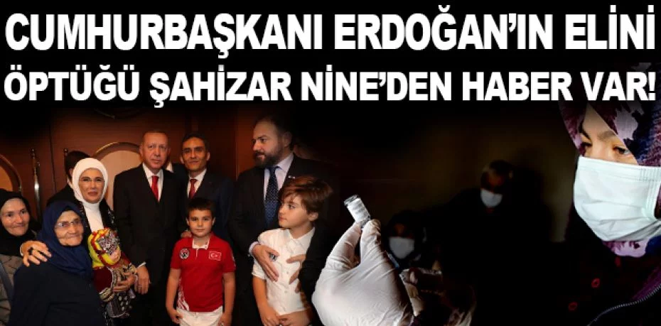 Cumhurbaşkanı Erdoğan’ın elini öptüğü Şahizar nine korona aşısı oldu