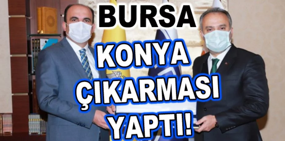 Bursa Büyükşehir Belediye Başkanı Aktaş'tan Konya çıkarması