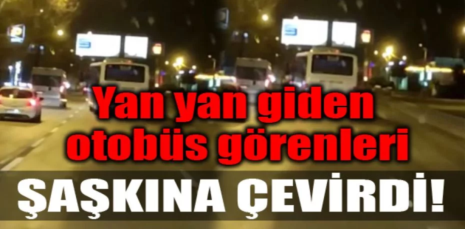 Bursa'da yan yan giden otobüs görenleri şaşkına çevirdi