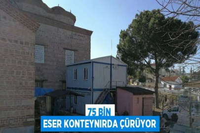 75 BİN ESER KONTEYNIRDA ÇÜRÜYOR