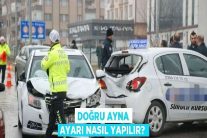 DOĞRU AYNA AYARI NASIL YAPILIR?