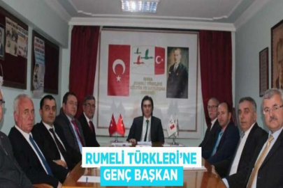 RUMELİ TÜRKLERİ’NE GENÇ BAŞKAN