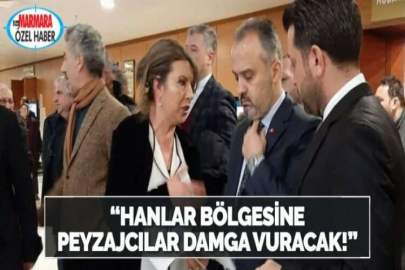 “HANLAR BÖLGESİNE PEYZAJCILAR DAMGA VURACAK!”
