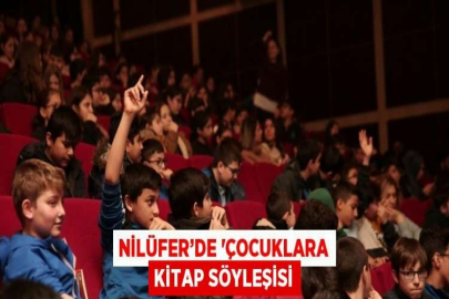 NİLÜFER’DE 'ÇOCUKLARA KİTAP SÖYLEŞİSİ