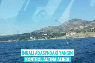 İMRALI ADASI’NDAKİ YANGIN KONTROL ALTINA ALINDI