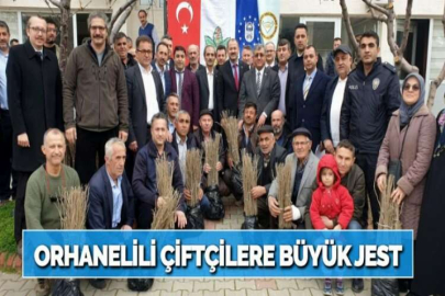 ORHANELİLİ ÇİFTÇİLERE BÜYÜK JEST