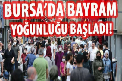 BURSA TARİHİ ÇARŞIDA BAYRAM YOĞUNLUĞU