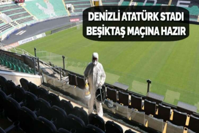 DENİZLİ ATATÜRK STADI BEŞİKTAŞ MAÇINA HAZIR