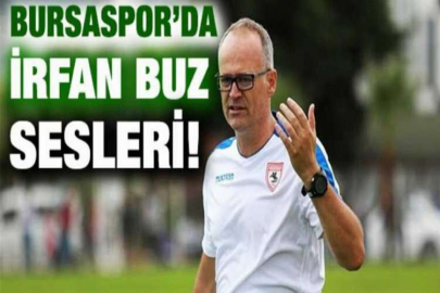 Bursaspor'da İrfan Buz sesleri