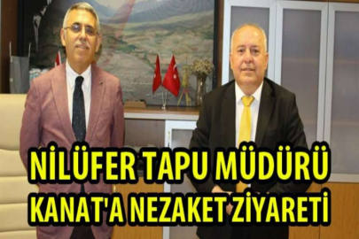 Nilüfer Tapu Müdürü Kanat'a nezaket ziyareti