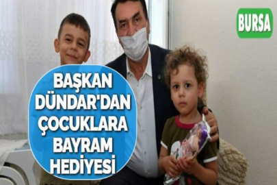 BAŞKAN DÜNDAR'DAN ÇOCUKLARA BAYRAM HEDİYESİ