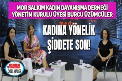 Mor Salkım Kadın Dayanışma Derneği Yönetim Kurulu Üyesi Burcu Üzümcüler: Kadına Yönelik Şiddete Son!