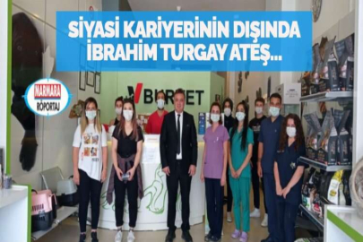 SİYASİ KARİYERİNİN DIŞINDA İBRAHİM TURGAY ATEŞ...