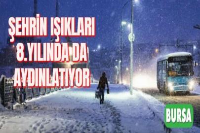 ŞEHRİN IŞIKLARI 8.YILINDA DA AYDINLATIYOR