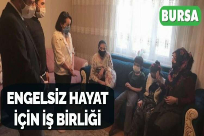 ENGELSİZ HAYAT İÇİN İŞ BİRLİĞİ