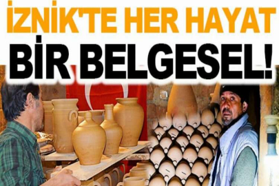 İznik'te her hayat bir belgesel