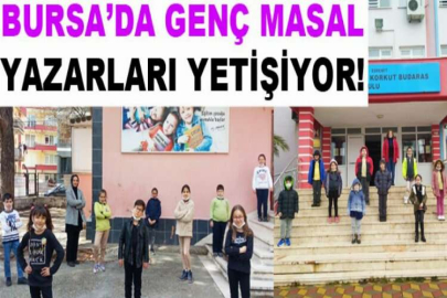 BURSA'DA GENÇ MASAL YAZARLARI YETİŞİYOR