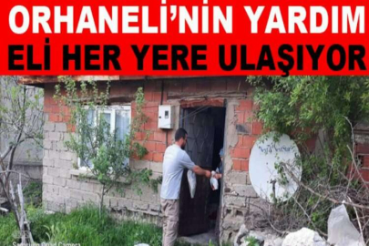 Orhaneli’nin yardım eli her yere ulaşıyor