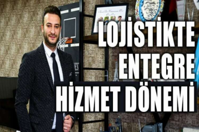 Lojistikte entegre hizmet dönemi
