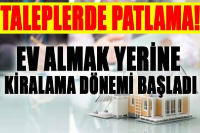 Kiralık daire talebinde patlama
