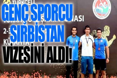 Genç sporcu Sırbistan vizesini aldı
