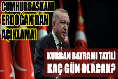 Son Dakika: Kurban Bayramı tatili kaç gün olacak? Cumhurbaşkanı Erdoğan'dan açıklama