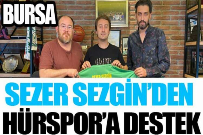 SEZER SEZGİN’DEN HÜRSPOR’A DESTEK