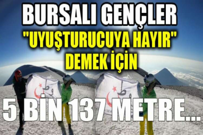 Bursalı gençler "Uyuşturucuya hayır" demek için Ağrı dağına tırmandı