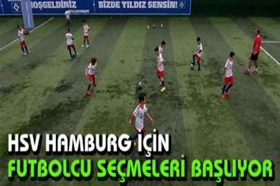HSV Hamburg için futbolcu seçmeleri başlıyor