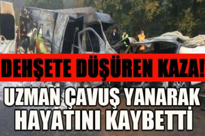 Muğla'da feci kaza! Uzman çavuş yanarak hayatını kaybetti