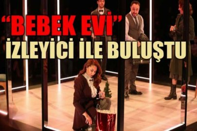 “Bebek Evi” izleyici ile buluştu