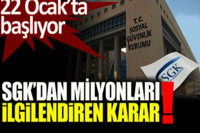 SGK’dan milyonları ilgilendiren karar!