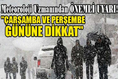 Meteoroloji uzmanından önemli uyarı! "Çarşamba ve Perşembe gününe dikkat"
