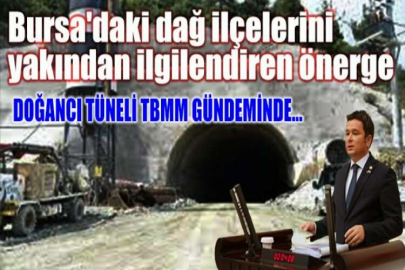 Bursa'daki dağ ilçelerini yakından ilgilendiren önerge
