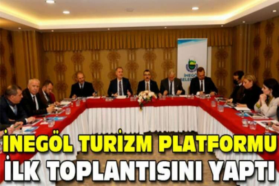 İnegöl Turizm Platformu ilk toplantısını yaptı