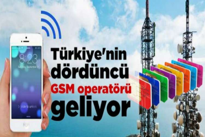 Türkiye'nin dördüncü GSM operatörü geliyor