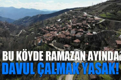 Bu köyde Ramazan ayında davul çalmak yasak