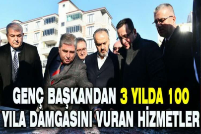GENÇ BAŞKANDAN 3 YILDA 100 YILA DAMGASINI VURAN HİZMETLER