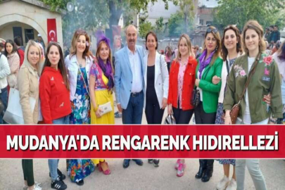 MUDANYA'DA RENGARENK HIDIRELLEZİ