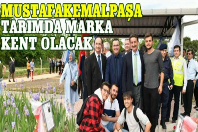 Mustafakemalpaşa tarımda marka kent olacak