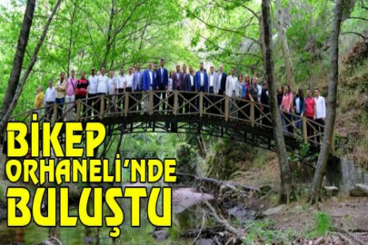 BİKEP Orhaneli’nde buluştu