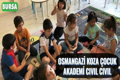 OSMANGAZİ KOZA ÇOCUK AKADEMİ CIVIL CIVIL