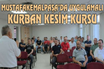 Mustafakemalpaşa’da uygulamalı kurban kesim kursu