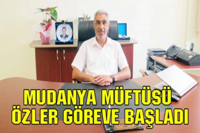 Mudanya Müftüsü Özler göreve başladı