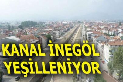Kanal İnegöl yeşilleniyor