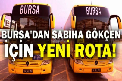 Bursa'dan Sabiha Gökçen için yeni rota