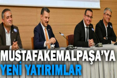 Mustafakemalpaşa’ya yeni yatırımlar