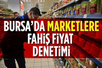 Bursa'da fahiş fiyat uygulaması