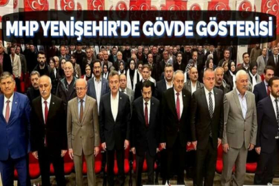 MHP YENİŞEHİR’DE GÖVDE GÖSTERİSİ
