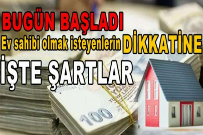 Halkbank, Ziraat Bankası, Vakıfbank kredi vermeye bugün başladı! İşte Yeni Evim konut kredisi için başvuru şartları…